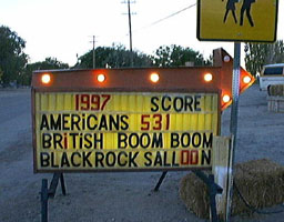The scoreboard outside the Black Rock Saloon after Monday